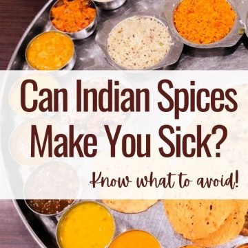 Can Indian Spices Make You Sick